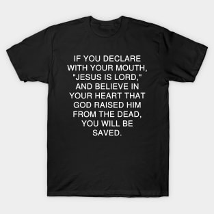 Romans 10:9 Bible Verse NIV T-Shirt